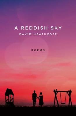 A Reddish Sky Heathcote David