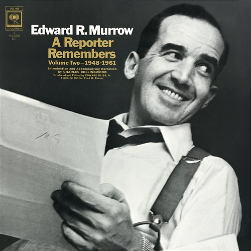 A Reporter Remembers - Vol. II: 1948-1961 Edward R. Murrow