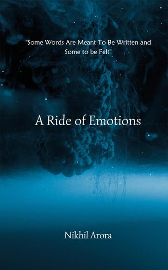 A Ride of Emotions Arora Nikhil