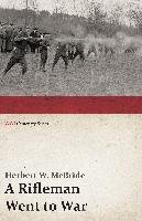 A Rifleman Went to War Herbert Wes McBride