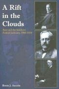 A Rift in the Clouds: Race and the Southern Federal Judiciary, 1900-1910 Aucoin Brent J.