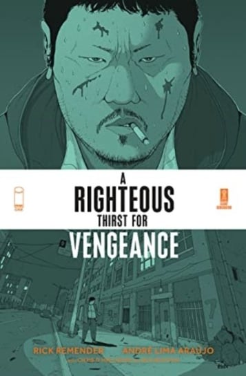 A Righteous Thirst For Vengeance, Volume 1 Remender Rick