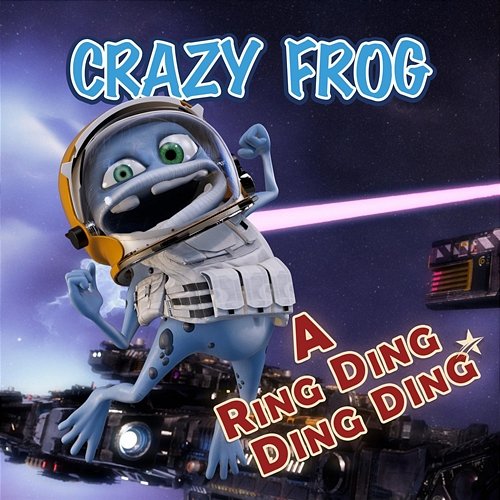 A Ring Ding Ding Ding Crazy Frog