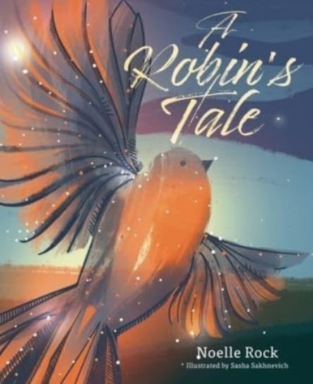 A Robins Tale Noelle Rock