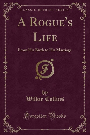 A Rogue's Life Collins Wilkie