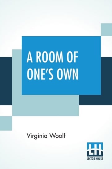 A Room Of Ones Own Virginia Woolf