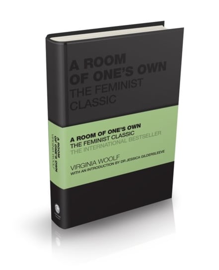 A Room of Ones Own: The Feminist Classic Virginia Woolf