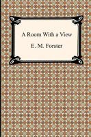 A Room with a View Forster E. M.