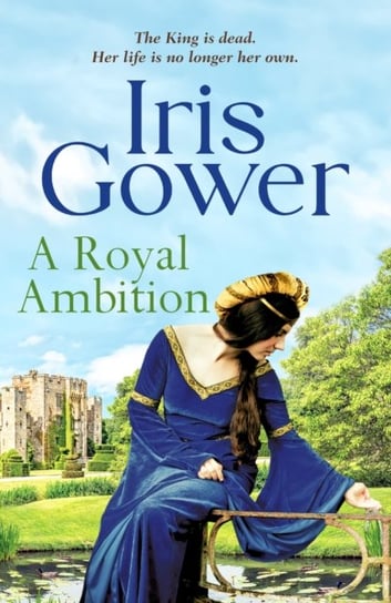 A Royal Ambition Gower Iris