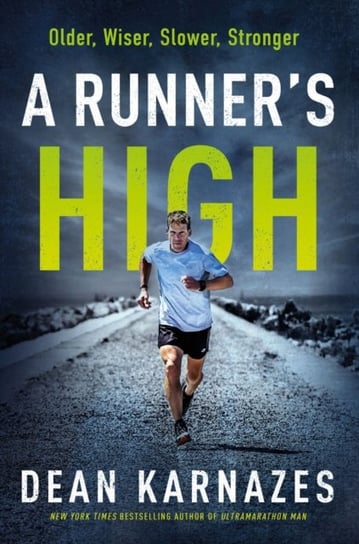 A Runners High Karnazes Dean