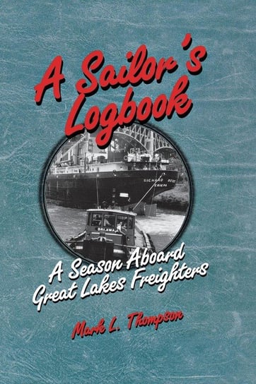 A Sailor's Logbook Thompson Mark L