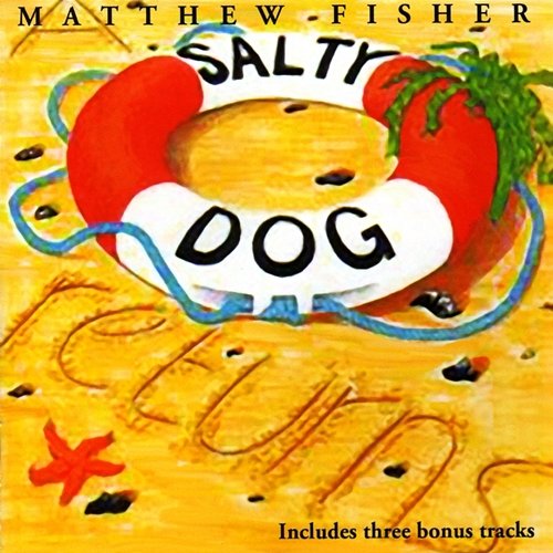 A Salty Dog Returns Matthew Fisher