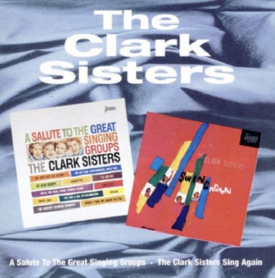 A Salute to / Swing Again Clark Sisters