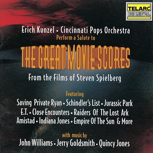 A Salute To The Great Movie Scores From The Films Of Steven Spielberg Erich Kunzel, Cincinnati Pops Orchestra