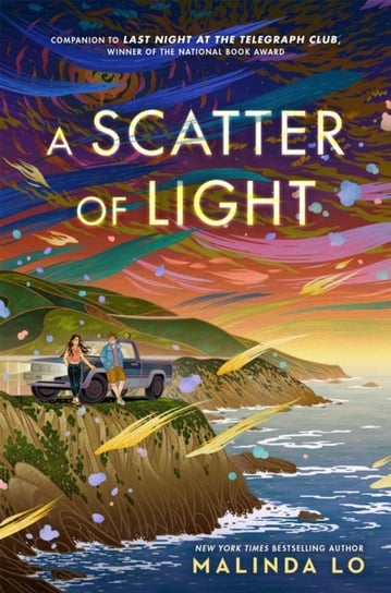 A Scatter of Light: from the author of Last Night at the Telegraph Club Malinda Lo