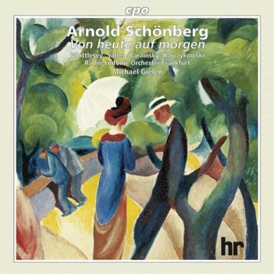 A. Schonberg: Von Heute Auf Morgen Various Artists