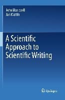 A Scientific Approach to Scientific Writing Blackwell John, Martin Jan