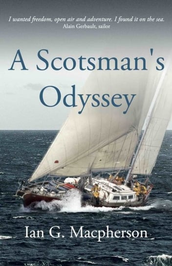A Scotsmans Odyssey Ian G. Macpherson