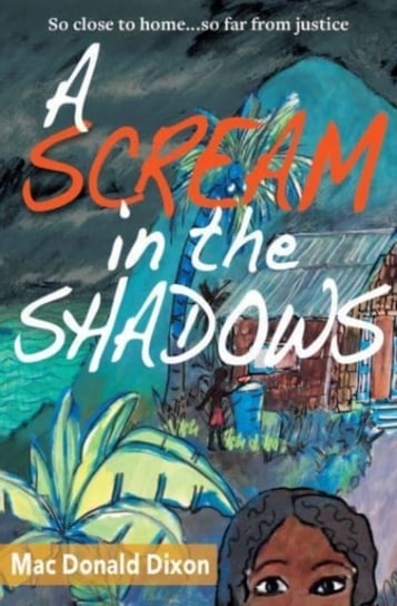 A Scream in the Shadows Mac Donald Dixon