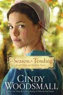 A Season for Tending Woodsmall Cindy
