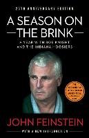 A Season on the Brink: A Year with Bob Knight and the Indiana Hoosiers Feinstein John