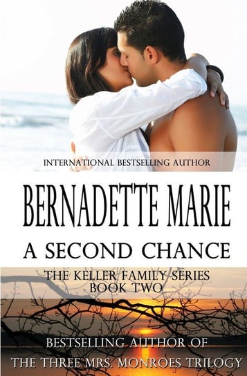 A Second Chance Bernadette Marie