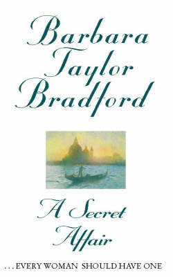 A Secret Affair Barbara Taylor Bradford