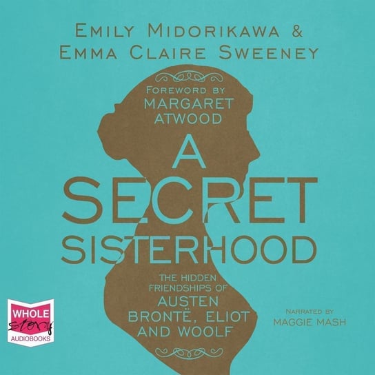 A Secret Sisterhood Emily Midorikawa, Emma Claire Sweeney