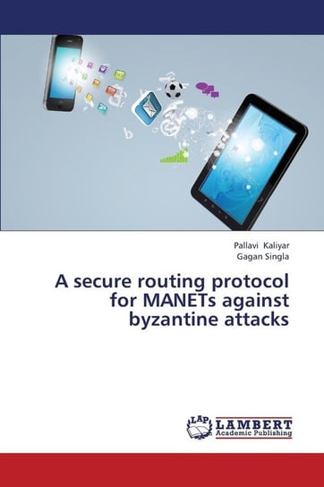 A Secure Routing Protocol for Manets Against Byzantine Attacks Kaliyar Pallavi