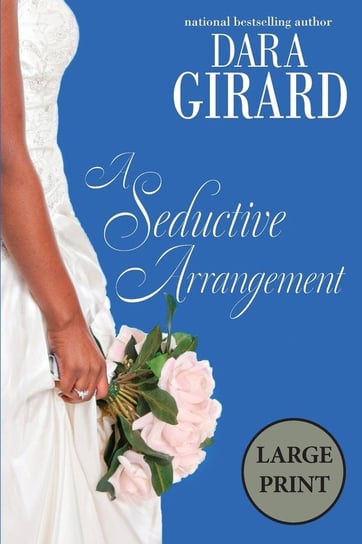 A Seductive Arrangement Girard Dara