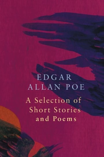 A Selection of Short Stories and Poems by Edgar Allan Poe (Legend Classics) Poe Edgar Allan