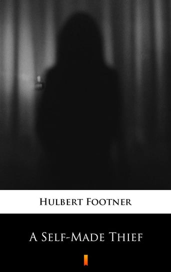 A Self-Made Thief - ebook mobi Footner Hulbert