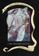 A Series of Unfortunate Events Box: The Trouble Begins (Books 1-3) Snicket Lemony