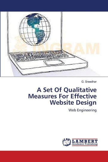 A Set Of Qualitative Measures For Effective Website Design Sreedhar G.