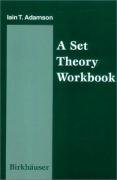 A Set Theory Workbook Adamson Iain