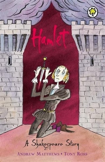 A Shakespeare Story: Hamlet Matthews Andrew