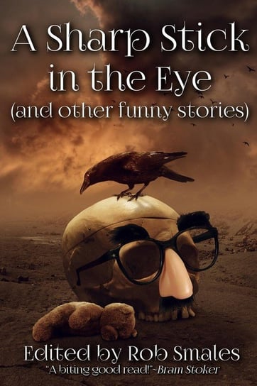 A Sharp Stick in the Eye (and other funny stories) Strand Jeff