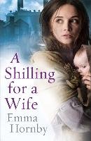 A Shilling for a Wife Hornby Emma