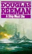 A Ship Must Die Reeman Douglas