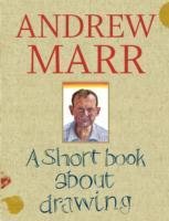 A Short Book about Drawing Marr Andrew