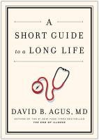A Short Guide to a Long Life Agus David B.