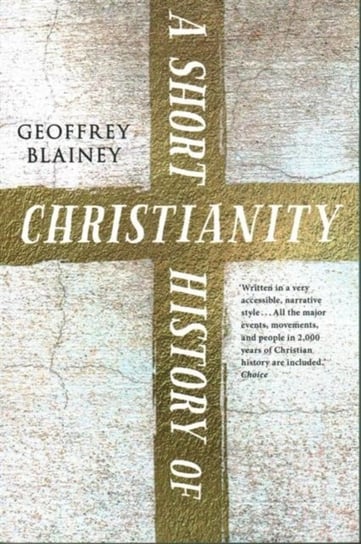 A Short History Of Christianity - Blainey Geoffrey | Książka W Empik