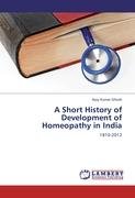 A Short History of Development of Homeopathy in India Ghosh Ajoy Kumar