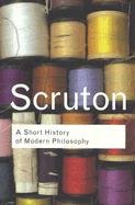 A Short History of Modern Philosophy Scruton Roger
