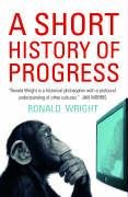 A Short History Of Progress Wright Ronald
