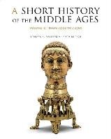 A Short History of the Middle Ages, Volume II Rosenwein Barbara H.