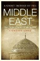 A Short History of the Middle East Kerr Gordon