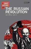 A Short History of the Russian Revolution Swain Geoffrey