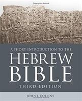 A Short Introduction to the Hebrew Bible Collins John J.