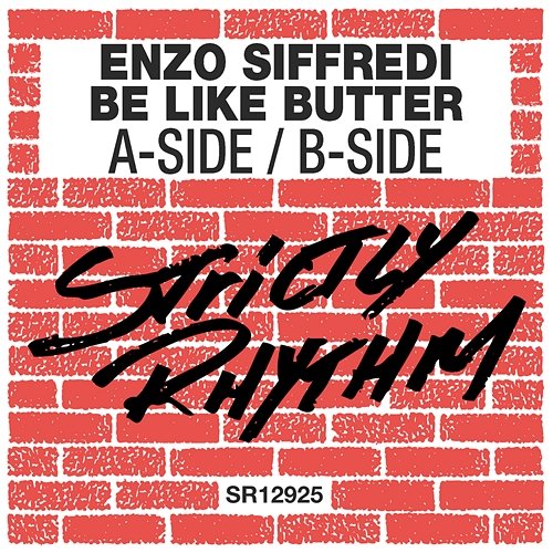 A-Side Enzo Siffredi, Be Like Butter